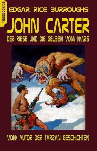 John_Carter_-_Der_Riese_und_die_Gelben_vom_Mars